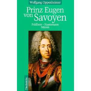 Prinz Eugen von Savoyen. Feldherr   Staatsmann   Mäzen: .de 