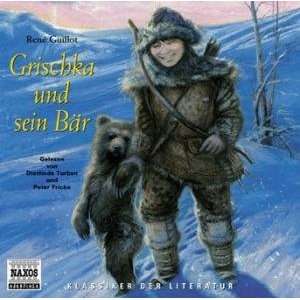 Grischka und sein Bär, 3 Audio CDs  Rene Guillot 