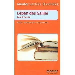 Mentor Leküre Durchblick Bertolt Brecht, Leben des Galilei   Inhalt 