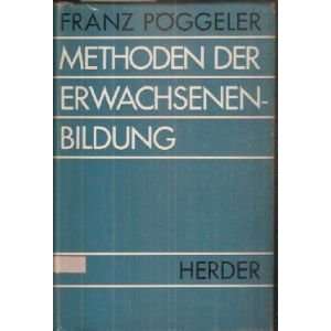 Methoden der Erwachsenenbildung  Franz Pöggeler Bücher