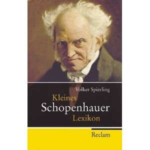 Kleines Schopenhauer Lexikon  Volker Spierling Bücher