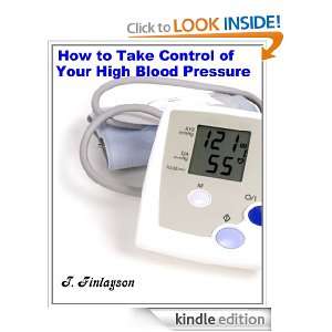 How to Take Control of Your High Blood Pressure T. Finlayson  