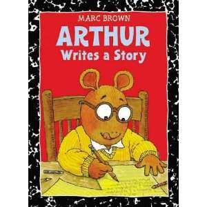  Arthur Writes a Story[ ARTHUR WRITES A STORY ] by Brown 