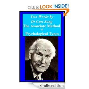 Dr Carl Jung   the Association Method & Psychological Types Dr. Carl 