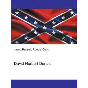 David Herbert Donald Ronald Cohn Jesse Russell  Books