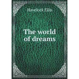  The world of dreams, Havelock Ellis Books