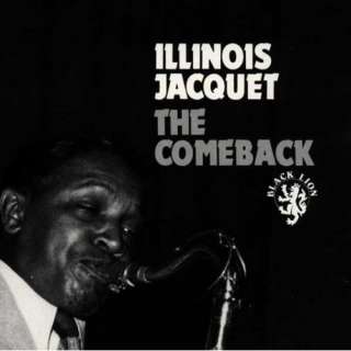  The Comeback Illinois Jacquet