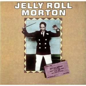  Jelly Roll Morton Jelly Roll Morton Music