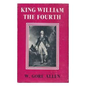  King William IV / by W. Gore Allen W. Gore Allen  Books