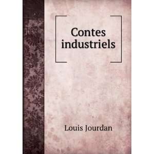  Contes industriels Louis Jourdan Books
