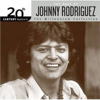 The Best of Johnny Rodriguez 20th Century Masters   The Millennium 