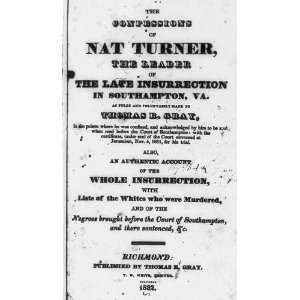  Nat Turner,Confessions,Richmond,Thomas R Gray,1832