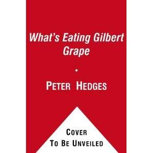    Whats Eating Gilbert Grape [Hardcover]: Peter Hedges: Books