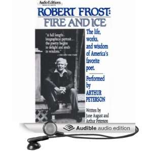 Robert Frost Fire and Ice [Unabridged] [Audible Audio Edition]