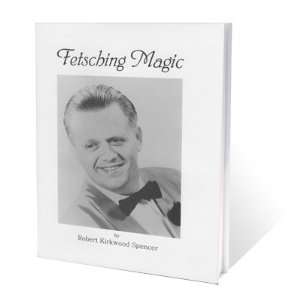  Fetsching Magic by Robert Spencer Robert Spencer Books