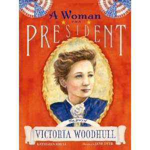   of Victoria Woodhull   [WOMAN FOR PRESIDENT] [Paperback] Books