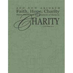 Faith Hope Charity  religious quote   selected color Gray 