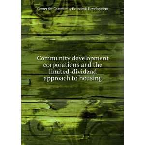 Community development corporations and the limited dividend 